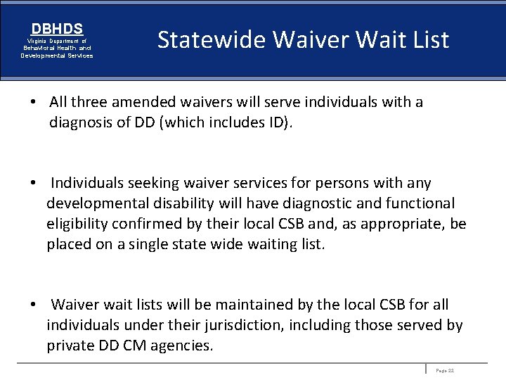 DBHDS Virginia Department of Behavioral Health and Developmental Services Statewide Waiver Wait List •