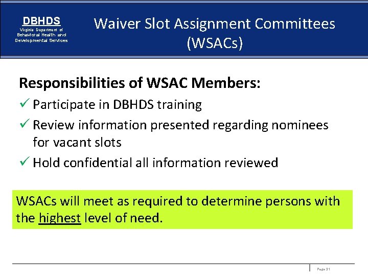 DBHDS Virginia Department of Behavioral Health and Developmental Services Waiver Slot Assignment Committees (WSACs)