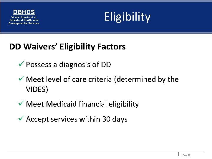DBHDS Virginia Department of Behavioral Health and Developmental Services Eligibility DD Waivers’ Eligibility Factors