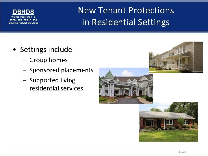 DBHDS Virginia Department of Behavioral Health and Developmental Services New Tenant Protections in Residential