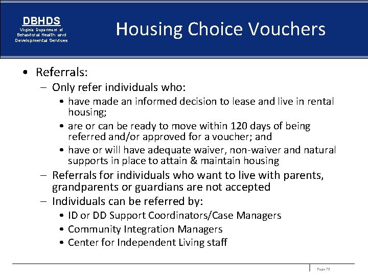 DBHDS Virginia Department of Behavioral Health and Developmental Services Housing Choice Vouchers • Referrals: