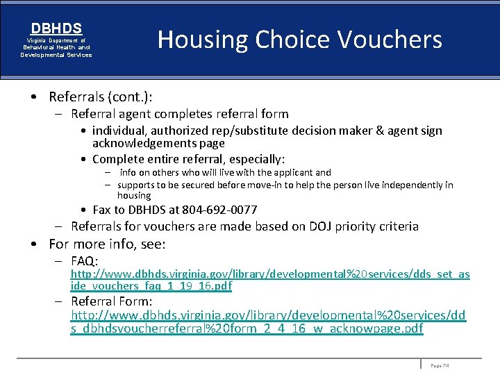 DBHDS Housing Choice Vouchers Virginia Department of Behavioral Health and Developmental Services • Referrals