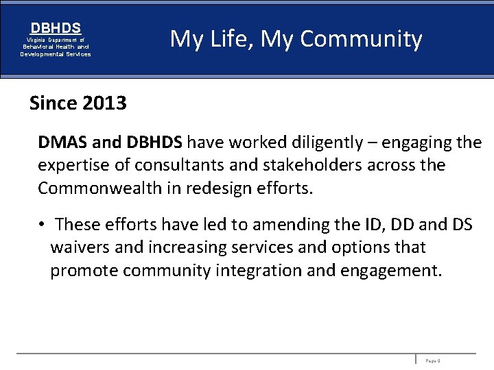 DBHDS Virginia Department of Behavioral Health and Developmental Services My Life, My Community Since