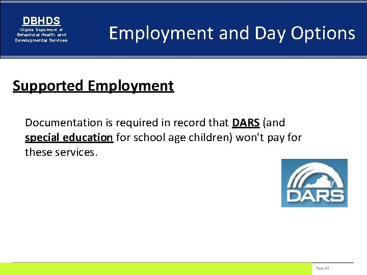 DBHDS Virginia Department of Behavioral Health and Developmental Services Employment and Day Options Supported