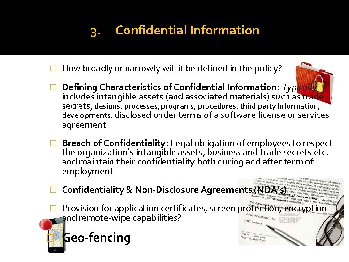 3. Confidential Information � How broadly or narrowly will it be defined in the