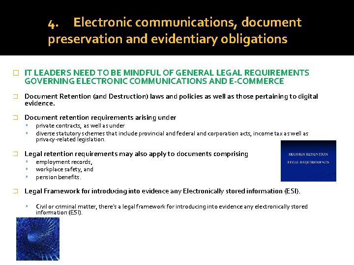 4. Electronic communications, document preservation and evidentiary obligations � IT LEADERS NEED TO BE
