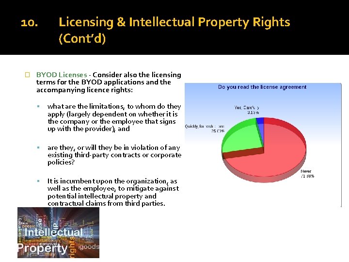 10. � Licensing & Intellectual Property Rights (Cont’d) BYOD Licenses - Consider also the
