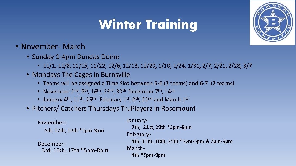 Winter Training • November- March • Sunday 1 -4 pm Dundas Dome • 11/1,
