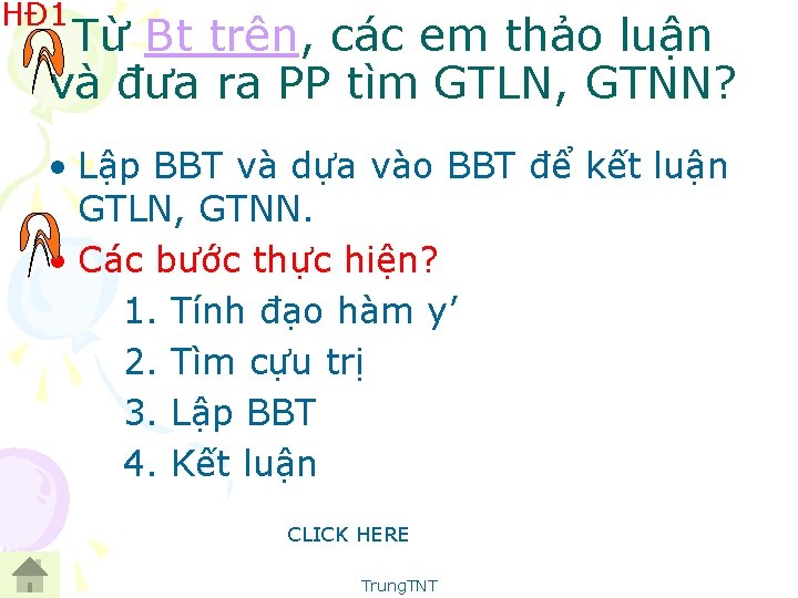 HĐ 1 Từ Bt trên, các em thảo luận và đưa ra PP tìm