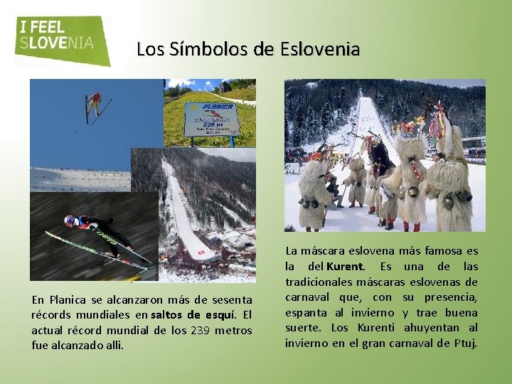 Los Símbolos de Eslovenia En Planica se alcanzaron más de sesenta récords mundiales en