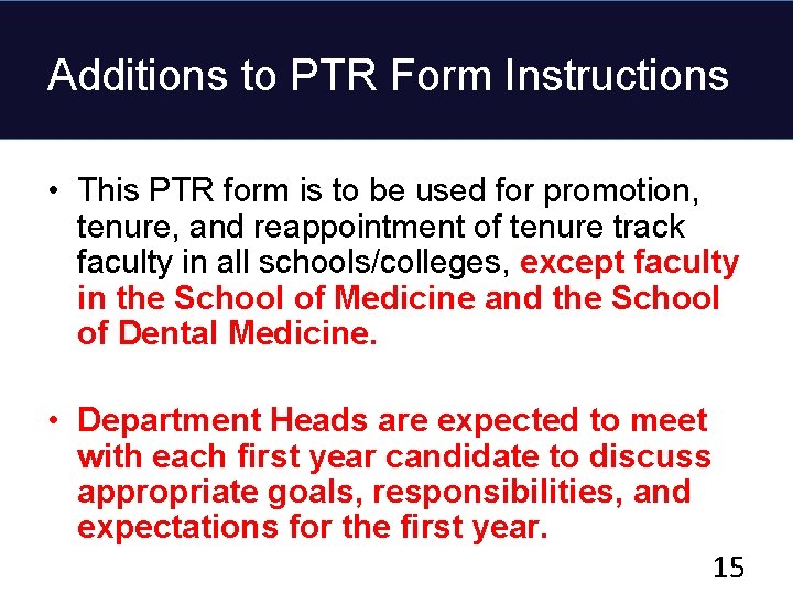 Additions to PTR Form Instructions • This PTR form is to be used for