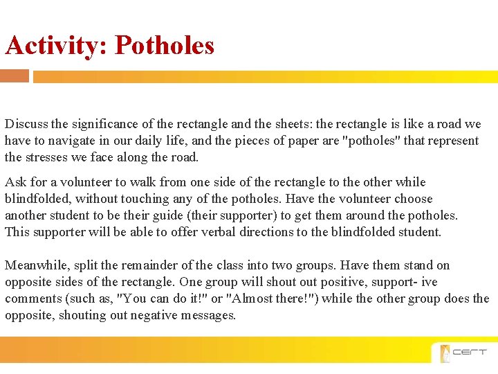 Activity: Potholes Discuss the significance of the rectangle and the sheets: the rectangle is