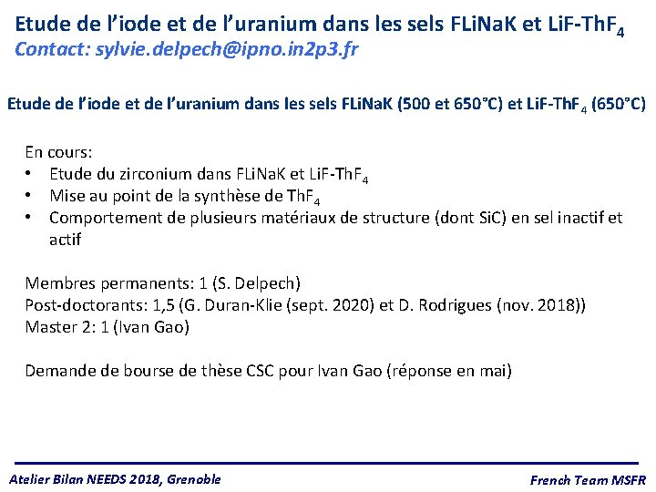 Etude de l’iode et de l’uranium dans les sels FLi. Na. K et Li.