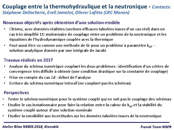 Couplage entre la thermohydraulique et la neutronique - Contacts: Stéphane Dellacherie, Erell Jamelot, Olivier