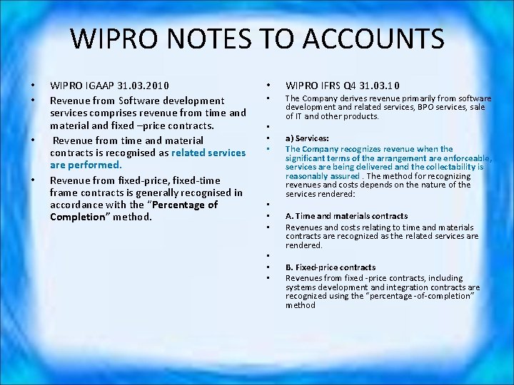WIPRO NOTES TO ACCOUNTS • • WIPRO IGAAP 31. 03. 2010 Revenue from Software