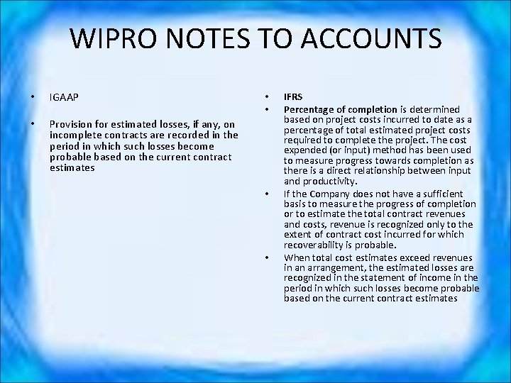 WIPRO NOTES TO ACCOUNTS • IGAAP • Provision for estimated losses, if any, on