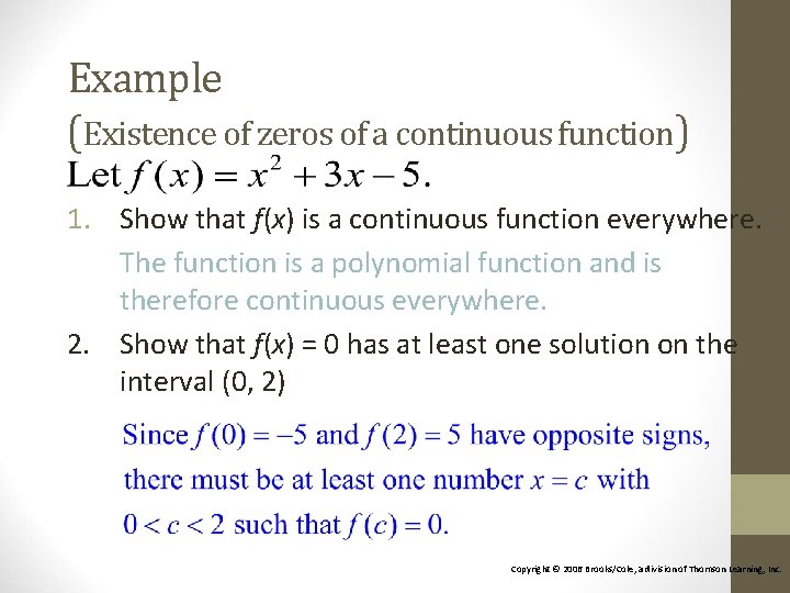 Example (Existence of zeros of a continuous function) 1. Show that f(x) is a