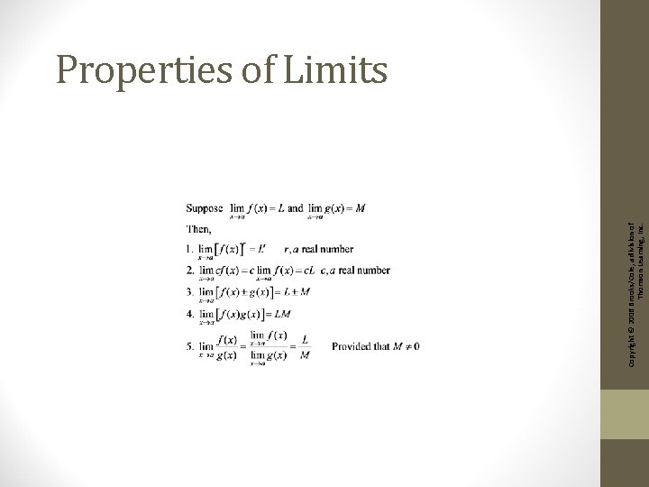 Copyright © 2006 Brooks/Cole, a division of Thomson Learning, Inc. Properties of Limits 