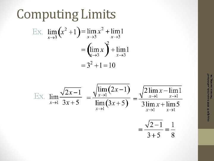 Ex. Copyright © 2006 Brooks/Cole, a division of Thomson Learning, Inc. Computing Limits Ex.