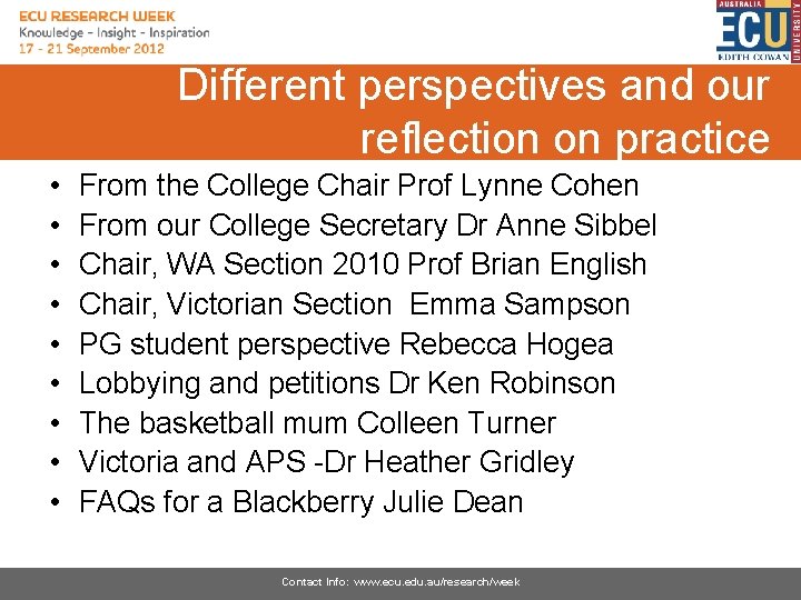 Different perspectives and our reflection on practice • • • From the College Chair