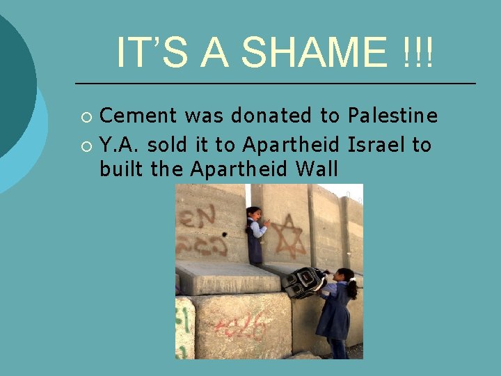 IT’S A SHAME !!! Cement was donated to Palestine ¡ Y. A. sold it