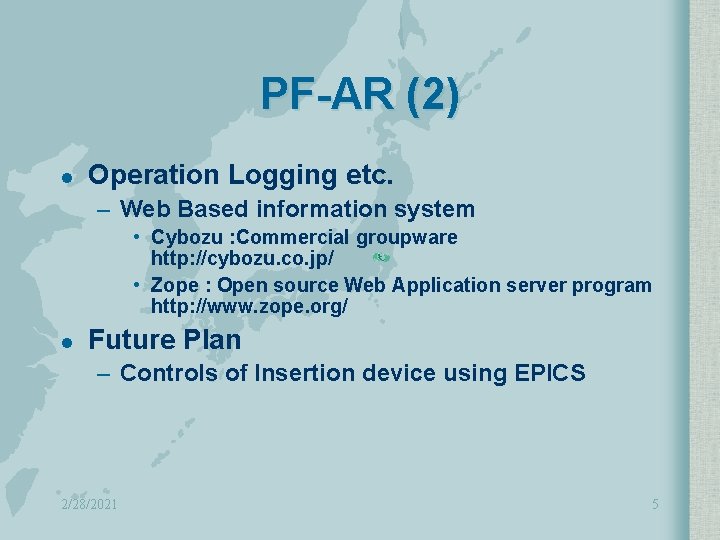 PF-AR (2) l Operation Logging etc. – Web Based information system • Cybozu :