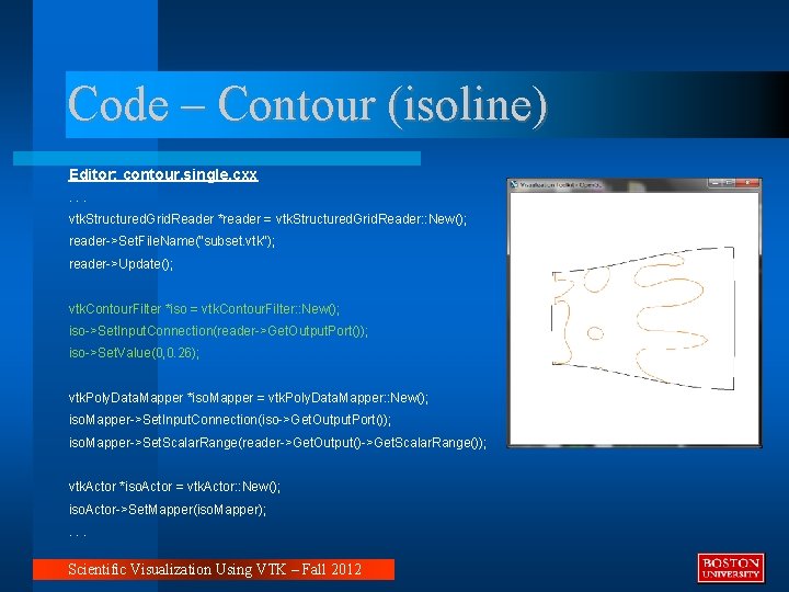 Code – Contour (isoline) Editor: contour. single. cxx. . . vtk. Structured. Grid. Reader