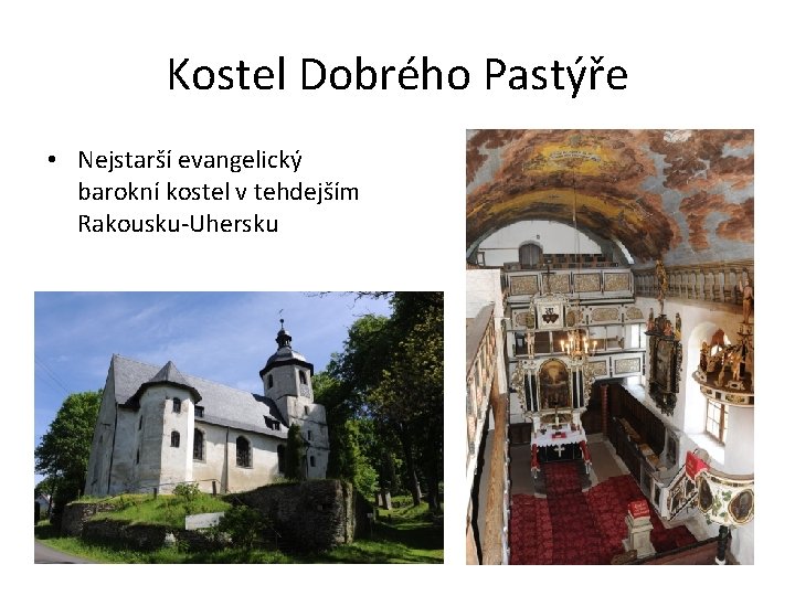 Kostel Dobrého Pastýře • Nejstarší evangelický barokní kostel v tehdejším Rakousku-Uhersku 