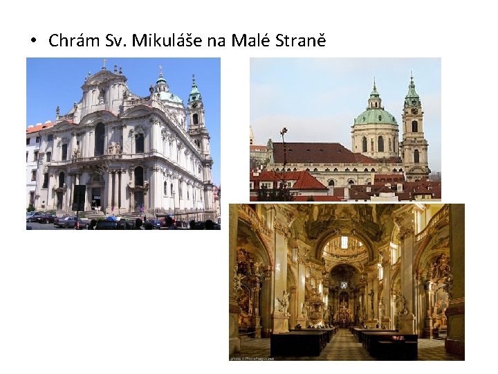  • Chrám Sv. Mikuláše na Malé Straně 