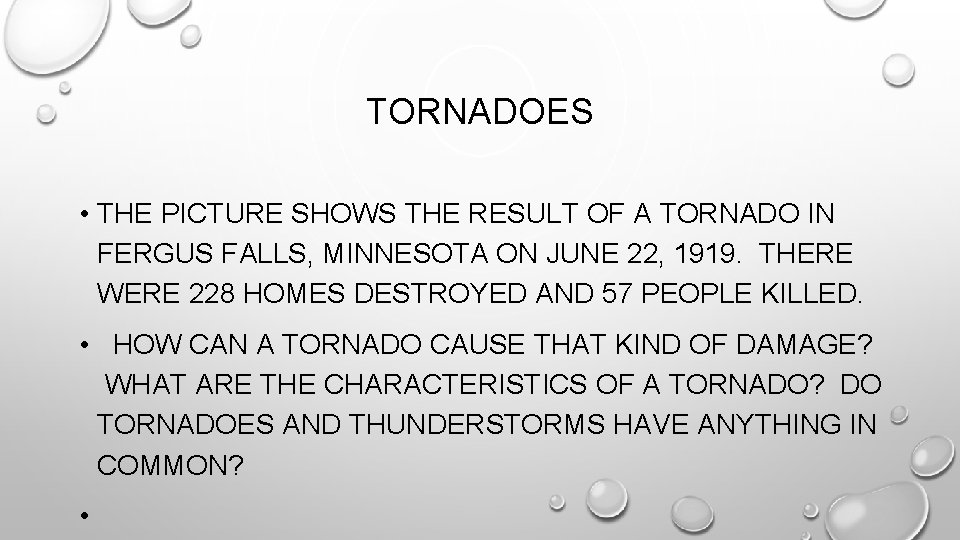 TORNADOES • THE PICTURE SHOWS THE RESULT OF A TORNADO IN FERGUS FALLS, MINNESOTA