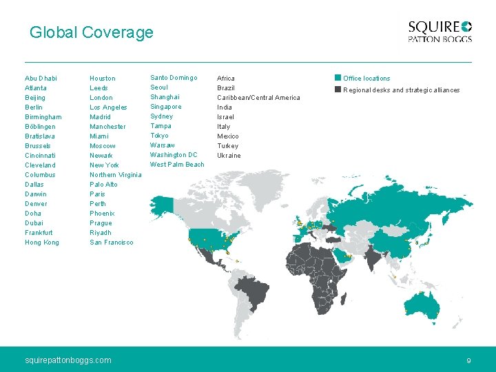 Global Coverage Abu Dhabi Atlanta Beijing Berlin Birmingham Böblingen Bratislava Brussels Cincinnati Cleveland Columbus