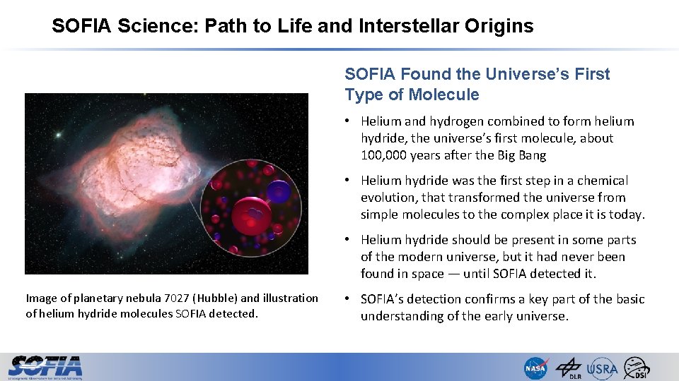 SOFIA Science: Path to Life and Interstellar Origins SOFIA Found the Universe’s First Type