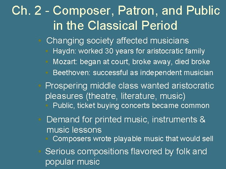 Ch. 2 - Composer, Patron, and Public in the Classical Period • Changing society