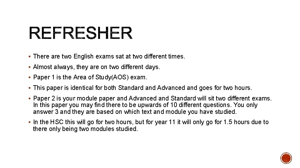 § There are two English exams sat at two different times. § Almost always,