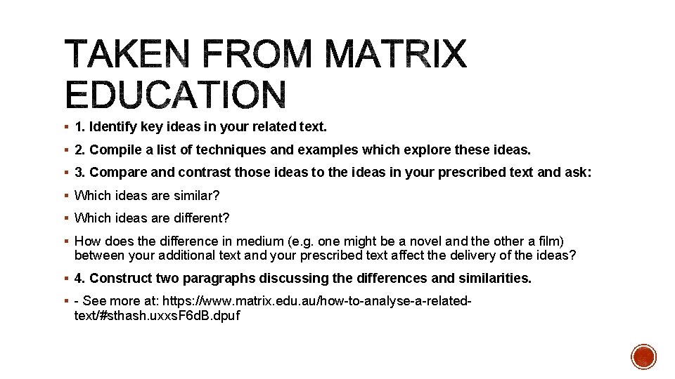 § 1. Identify key ideas in your related text. § 2. Compile a list