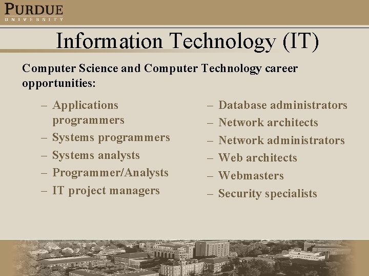 Information Technology (IT) Computer Science and Computer Technology career opportunities: – Applications programmers –