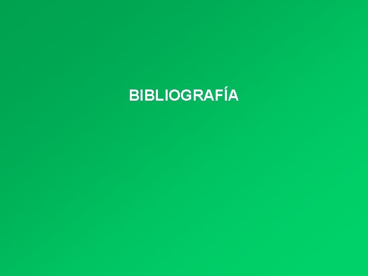 BIBLIOGRAFÍA 