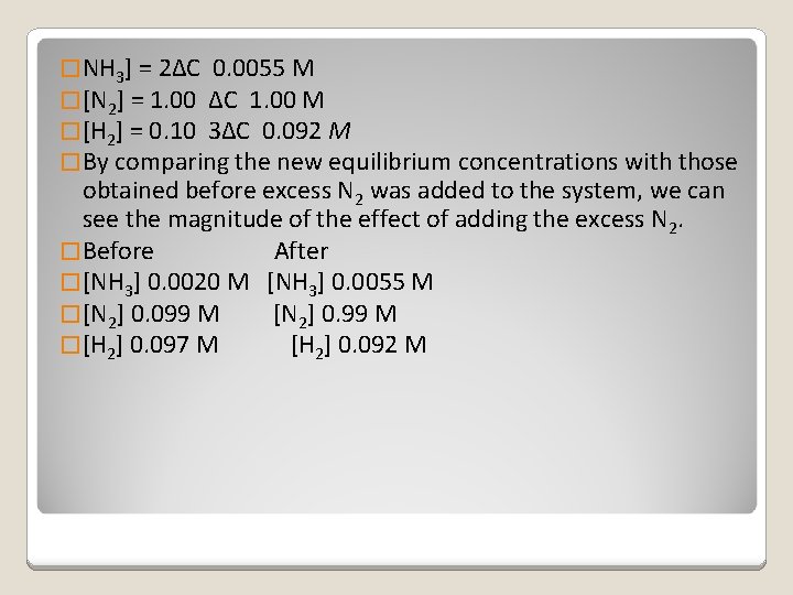 � NH 3] = 2∆C 0. 0055 M � [N 2] = 1. 00