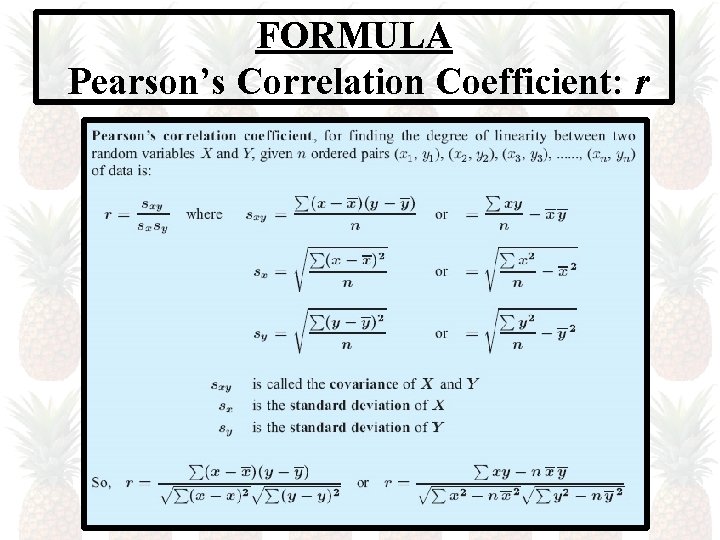 FORMULA Pearson’s Correlation Coefficient: r 