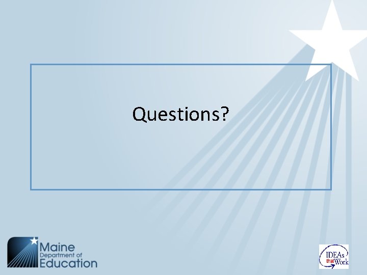 Questions? 