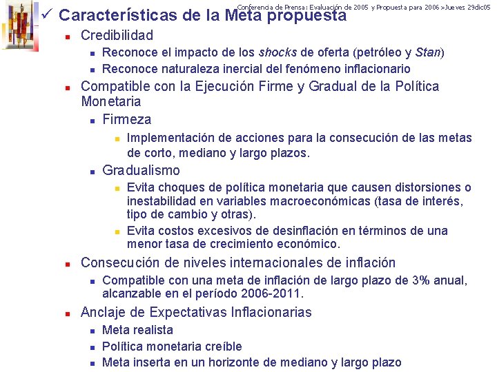 Conferencia de Prensa: Evaluación de 2005 y Propuesta para 2006>Jueves 29 dic 05 ü