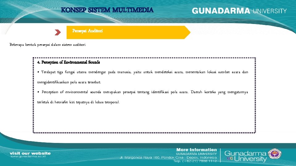 KONSEP SISTEM MULTIMEDIA Persepsi Auditori Beberapa bentuk persepsi dalam sistem auditori 4. Perception of