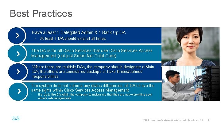 Best Practices Have a least 1 Delegated Admin & 1 Back Up DA -