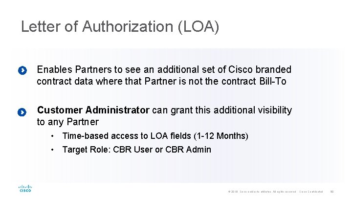 Letter of Authorization (LOA) Enables Partners to see an additional set of Cisco branded