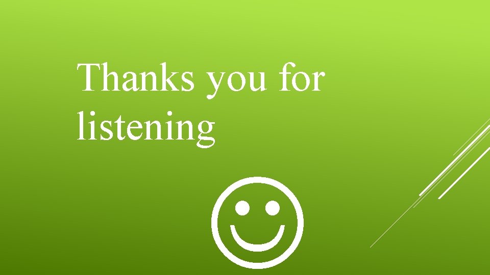 Thanks you for listening 