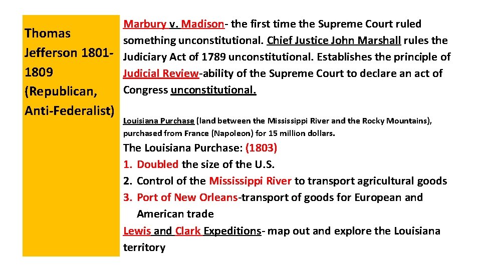  Marbury v. Madison- the first time the Supreme Court ruled Thomas something unconstitutional.