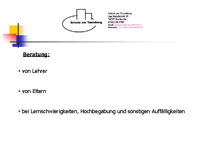 Beratung: § von Lehrer § von Eltern § bei Lernschwierigkeiten, Hochbegabung und sonstigen Auffälligkeiten