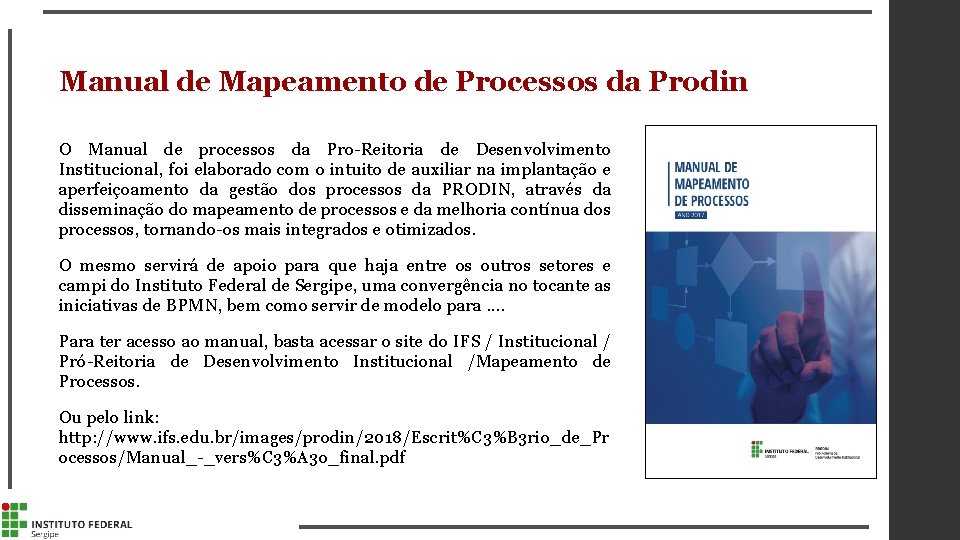 Manual de Mapeamento de Processos da Prodin O Manual de processos da Pro-Reitoria de