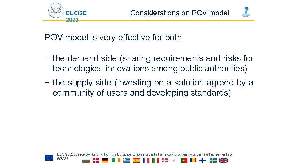 EUCISE 2020 Considerations on POV model is very effective for both − the demand