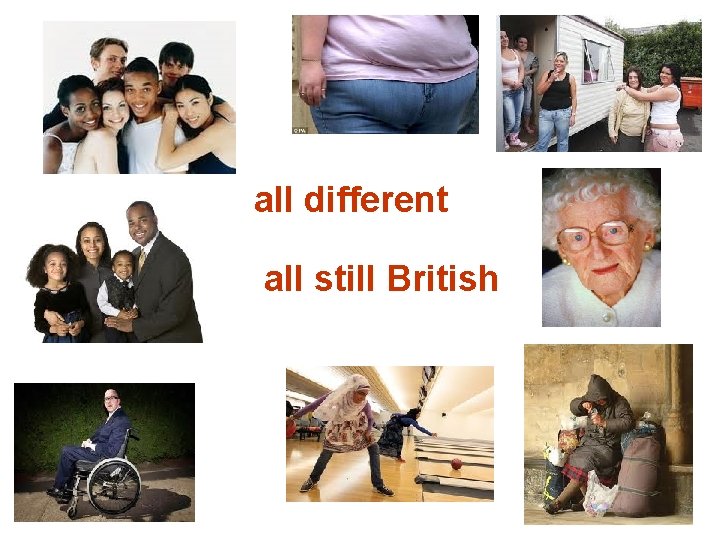 all different all still British 